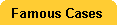 FamousCase.gif (1068 bytes)