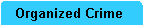 OrganizedCrime2.gif (1122 bytes)