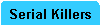 SerialKillers2.gif (1066 bytes)